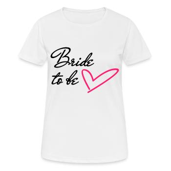 Bride to be | Heart - Women's Breathable T-Shirt - white - Front - AI Model Female 172 dark (172cm)