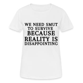 Nous avons besoin de charbon pour survivre parce que la réalité est - T-shirt respirant Femme - blanc - Devant - AI Model Female 172 dark (172cm)