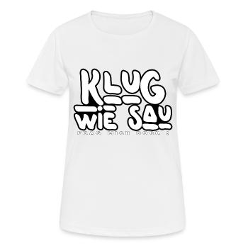 Klug wie Sau! - Frauen T-Shirt atmungsaktiv - Weiß - Vorne - AI Model Female 172 dark (172cm)