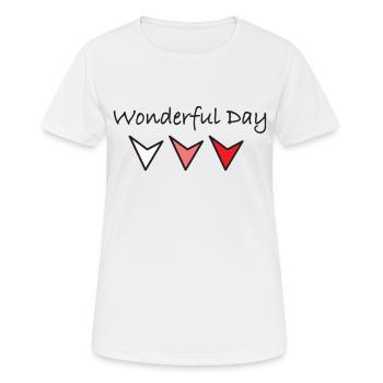 Wonderful day - hab einen wunderbaren Tag - Frauen T-Shirt atmungsaktiv - Weiß - Vorne - AI Model Female 172 dark (172cm)