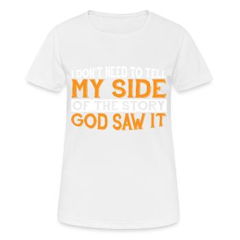 Je n’ai pas besoin de raconter ma version de l’histoire 7 - T-shirt respirant Femme - blanc - Devant - AI Model Female 172 dark (172cm)
