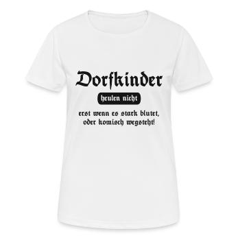 Dorfkinder heulen nicht - Lustiger Spruch - Frauen T-Shirt atmungsaktiv - Weiß - Vorne - AI Model Female 172 dark (172cm)