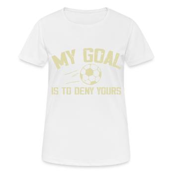 Mein Ziel ist es, deine zu verleugnen - Frauen T-Shirt atmungsaktiv - Weiß - Vorne - AI Model Female 172 dark (172cm)