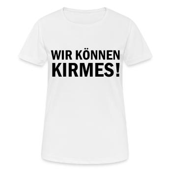 wir können kirmes - Frauen T-Shirt atmungsaktiv - Weiß - Vorne - AI Model Female 172 dark (172cm)