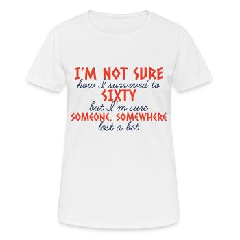 60e anniversaire: Je ne sais pas comment j'ai survécu à - T-shirt respirant Femme - blanc - Devant - AI Model Female 172 dark (172cm)