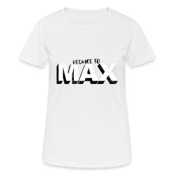 Reduce to Max Motivation Quote - Women's Breathable T-Shirt - white - Front - AI Model Female 172 dark (172cm)