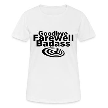 goodbye farewell badass - Women's Breathable T-Shirt - white - Front - AI Model Female 172 dark (172cm)