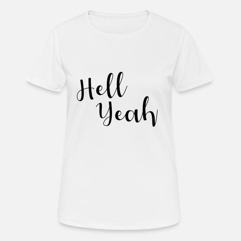 Hell yeah lettering - Women's Breathable T-Shirt - white