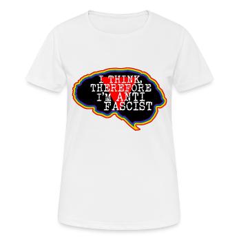 Gehirn. Ich denke, deshalb bin ich ein Antifaschist - Frauen T-Shirt atmungsaktiv - Weiß - Vorne - AI Model Female 172 dark (172cm)