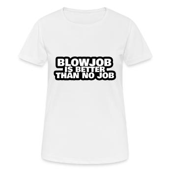 Fellation vaut mieux que pas de travail lettrage drôle - T-shirt respirant Femme - blanc - Devant - AI Model Female 172 dark (172cm)