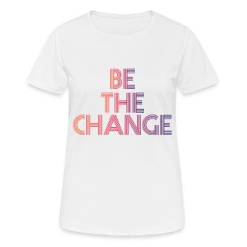 BE THE CHANGE ORANGE DARK - Frauen T-Shirt atmungsaktiv - Weiß - Vorne - AI Model Female 172 dark (172cm)