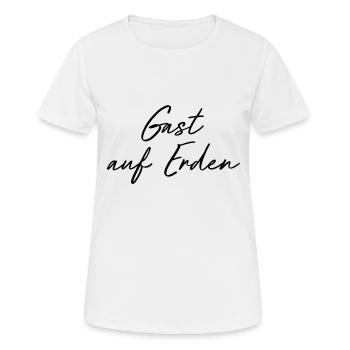 Gast auf Erden - Frauen T-Shirt atmungsaktiv - Weiß - Vorne - AI Model Female 172 dark (172cm)