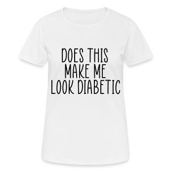 Zuckerkrank - Frauen T-Shirt atmungsaktiv - Weiß - Vorne - AI Model Female 172 dark (172cm)