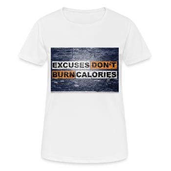 Ausreden verbrennen keine Kalorien Sagen Schriftzug - Frauen T-Shirt atmungsaktiv - Weiß - Vorne - AI Model Female 172 dark (172cm)