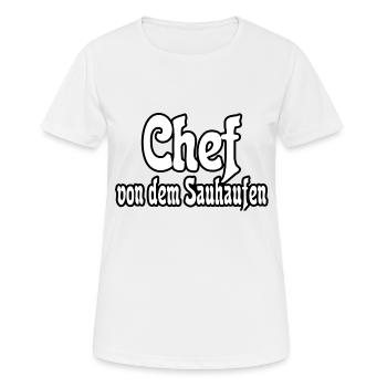 Chef von dem Sauhaufen - Frauen T-Shirt atmungsaktiv - Weiß - Vorne - AI Model Female 172 dark (172cm)