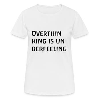 Trop réfléchir, c’est trop réfléchir, trop ruminer - T-shirt respirant Femme - blanc - Devant - AI Model Female 172 dark (172cm)
