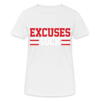 Excuses Suck 6 - T-shirt respirant Femme - blanc - Devant - AI Model Female 172 dark (172cm)