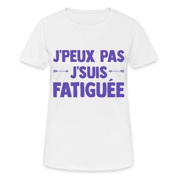J'peux pas je suis Fatiguée Citation Humour Femme - T-shirt respirant Femme - blanc - Devant - AI Model Female 172 dark (172cm)