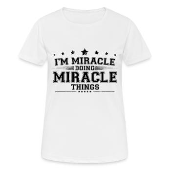 i’m Miracle doing Miracle things - Women's Breathable T-Shirt - white - Front - AI Model Female 172 dark (172cm)