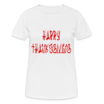 Joyeux Thanksgiving. Joyeux thaksgiving - T-shirt respirant Femme - blanc - Devant - AI Model Female 172 dark (172cm)