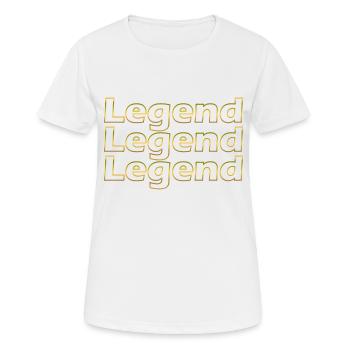 Legend Legend Legend Cadeau - T-shirt respirant Femme - blanc - Devant - AI Model Female 172 dark (172cm)