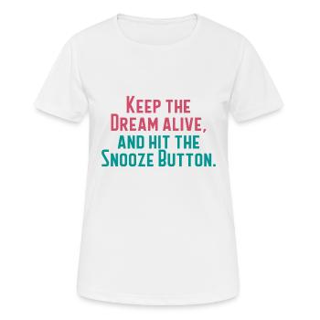 Gardez le rêve vivant - T-shirt respirant Femme - blanc - Devant - AI Model Female 172 dark (172cm)
