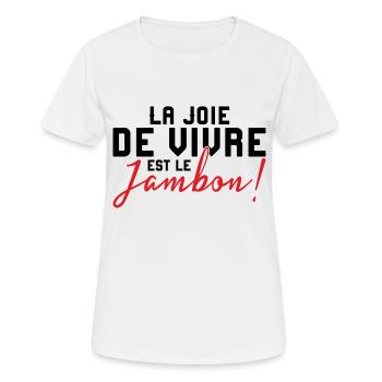 La Joie de Vivre Est Le Jambon! - T-shirt respirant Femme - blanc - Devant - AI Model Female 172 dark (172cm)