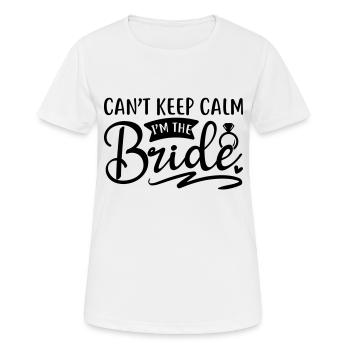 I m the bride wedding Braut JGA Party - Frauen T-Shirt atmungsaktiv - Weiß - Vorne - AI Model Female 172 dark (172cm)