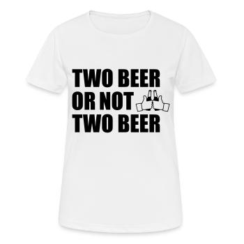 Two Beer Or Not two beer - T-shirt respirant Femme - blanc - Devant - AI Model Female 172 dark (172cm)