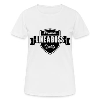 Like a Boss - Frauen T-Shirt atmungsaktiv - Weiß - Vorne - AI Model Female 172 dark (172cm)