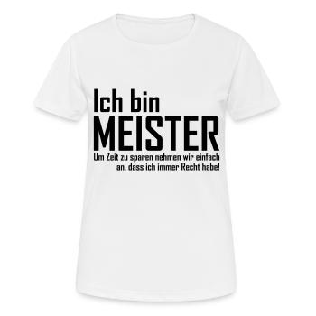 ich bin meister - Frauen T-Shirt atmungsaktiv - Weiß - Vorne - AI Model Female 172 dark (172cm)