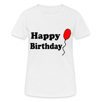 Happy Birthday - Frauen T-Shirt atmungsaktiv - Weiß - Vorne - AI Model Female 172 dark (172cm)