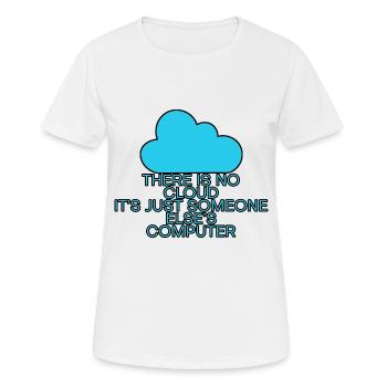 There Is No Cloud Its Just Someone Elses Computer6 - Frauen T-Shirt atmungsaktiv - Weiß - Vorne - AI Model Female 172 dark (172cm)