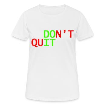 don't quit doit - Women's Breathable T-Shirt - white - Front - AI Model Female 172 dark (172cm)