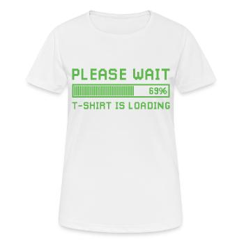 Bitte warten, das Design lädt. - Frauen T-Shirt atmungsaktiv - Weiß - Vorne - AI Model Female 172 dark (172cm)