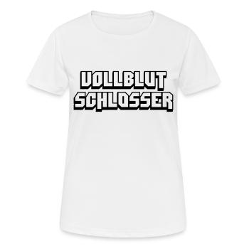 vollblut schlosser - Frauen T-Shirt atmungsaktiv - Weiß - Vorne - AI Model Female 172 dark (172cm)