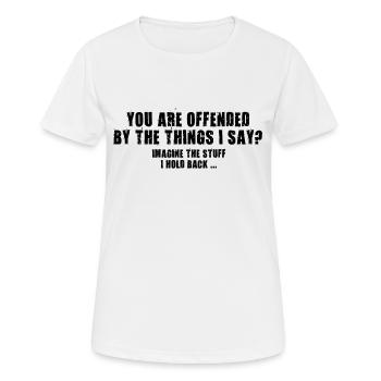 Funny Quotes: You Are Offended? - Women's Breathable T-Shirt - white - Front - AI Model Female 172 dark (172cm)