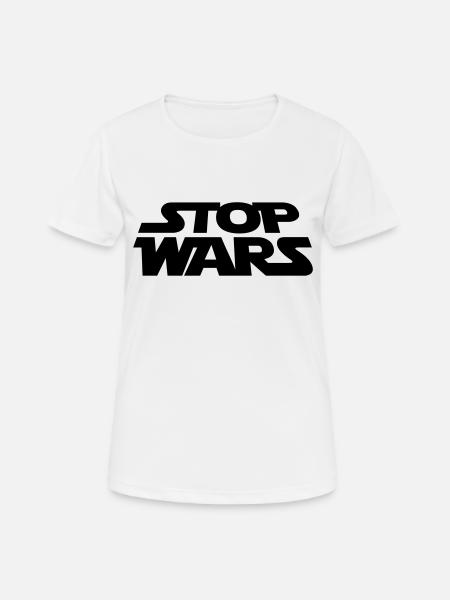 stop wars - Frauen T-Shirt atmungsaktiv - Weiß
