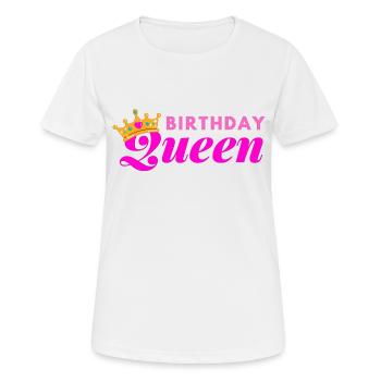 birthday queen - T-shirt respirant Femme - blanc - Devant - AI Model Female 172 dark (172cm)