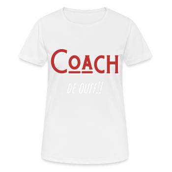 coach de ouf idée cadeau - T-shirt respirant Femme - blanc - Devant - AI Model Female 172 dark (172cm)