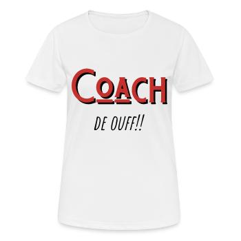 coach de ouf idée cadeau - T-shirt respirant Femme - blanc - Devant - AI Model Female 172 dark (172cm)