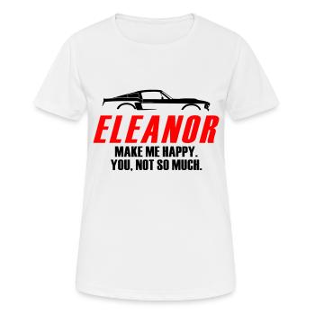 ELEANOR TE REND HEUREUX, PAS TELLEMENT - T-shirt respirant Femme - blanc - Devant - AI Model Female 172 dark (172cm)