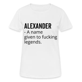 Alexander un nom donné à Fucking Legends - T-shirt respirant Femme - blanc - Devant - AI Model Female 172 dark (172cm)