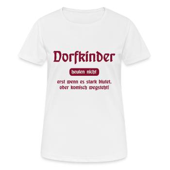Dorfkinder heulen nicht - Lustiger Spruch - Frauen T-Shirt atmungsaktiv - Weiß - Vorne - AI Model Female 172 dark (172cm)