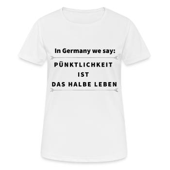 PUNCTUALITY IS HALF THE BATTLE - Women's Breathable T-Shirt - white - Front - AI Model Female 172 dark (172cm)