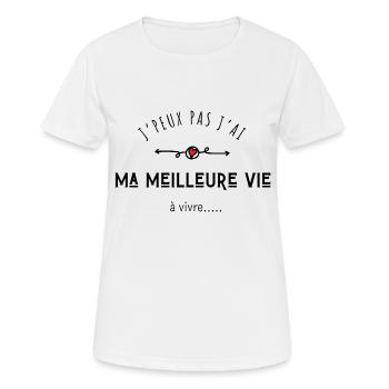 I can't, I have my best life to live - Women's Breathable T-Shirt - white - Front - AI Model Female 172 dark (172cm)