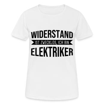 Resistance is useless I am an electrician - Women's Breathable T-Shirt - white - Front - AI Model Female 172 dark (172cm)