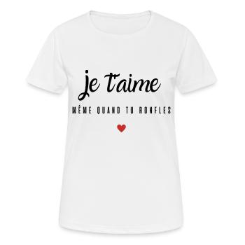 je t aime même quand tu ronfles cadeau couple - T-shirt respirant Femme - blanc - Devant - AI Model Female 172 dark (172cm)
