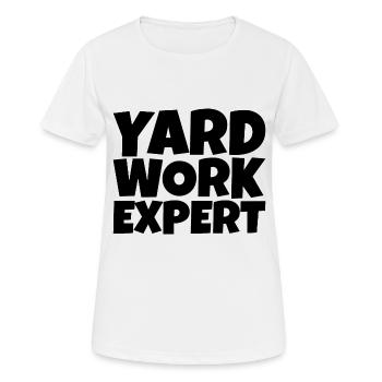 Yard Work Expert 4 - Women's Breathable T-Shirt - white - Front - AI Model Female 172 dark (172cm)