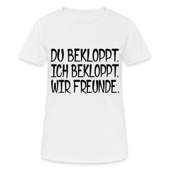 Du bekloppt. Ich bekloppt. Wir Freunde. [black] - Frauen T-Shirt atmungsaktiv - Weiß - Vorne - AI Model Female 172 dark (172cm)